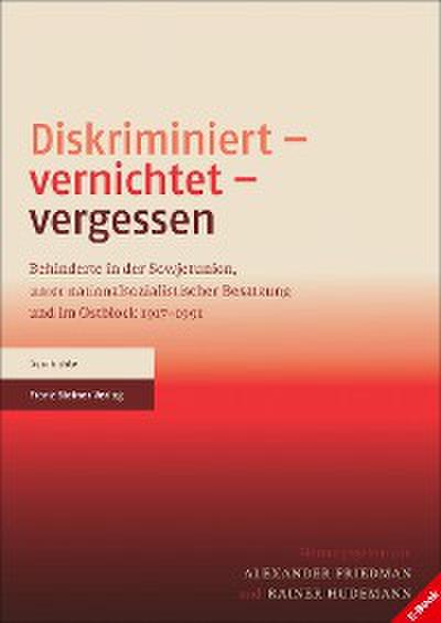 Diskriminiert – vernichtet – vergessen