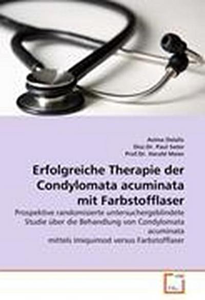 Erfolgreiche Therapie der Condylomata acuminata mit Farbstofflaser