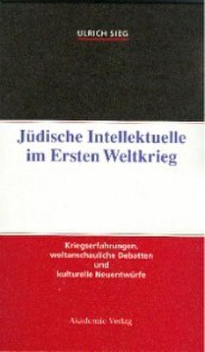 Jüdische Intellektuelle im Ersten Weltkrieg