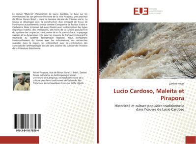 Lucio Cardoso, Maleita et Pirapora - Zanoni Neves