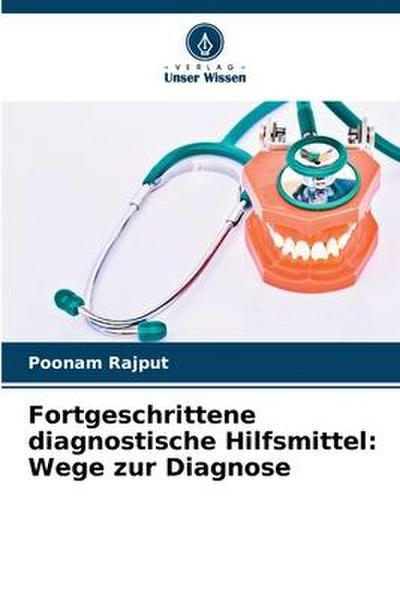 Fortgeschrittene diagnostische Hilfsmittel: Wege zur Diagnose
