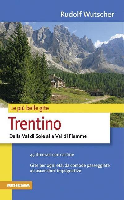 Le più belle gite - Trentino