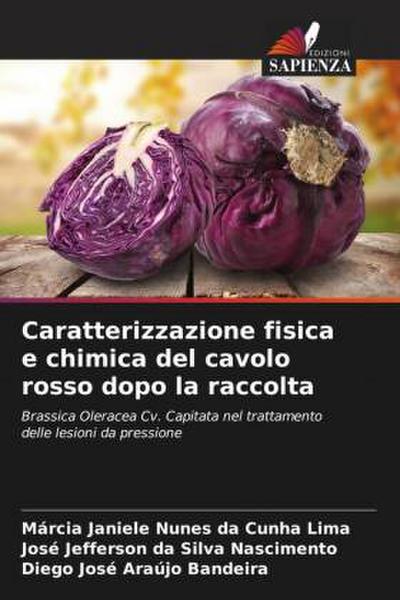 Caratterizzazione fisica e chimica del cavolo rosso dopo la raccolta