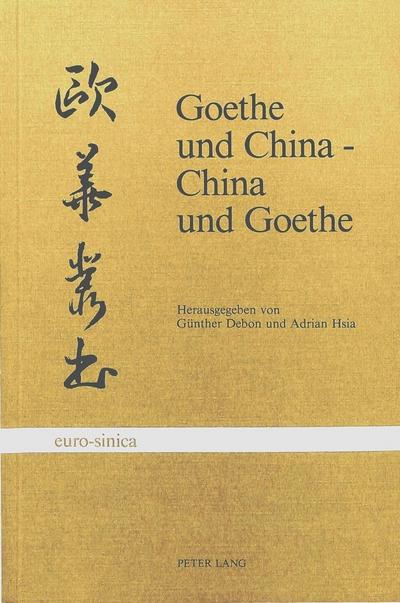 Goethe und China, China und Goethe