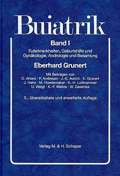 Buiatrik Euterkrankheiten, Geburtshilfe und Gynäkologie, Andrologie und Besamung