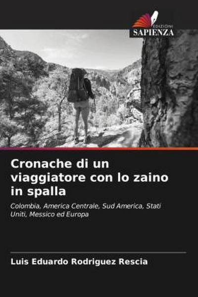 Cronache di un viaggiatore con lo zaino in spalla