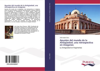 Apuntes del mundo de la Antigüedad, una retrospectiva en imágenes