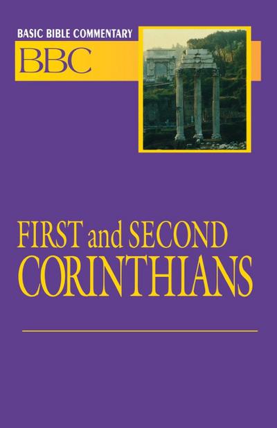Basic Bible Commentary First and Second Corinthians