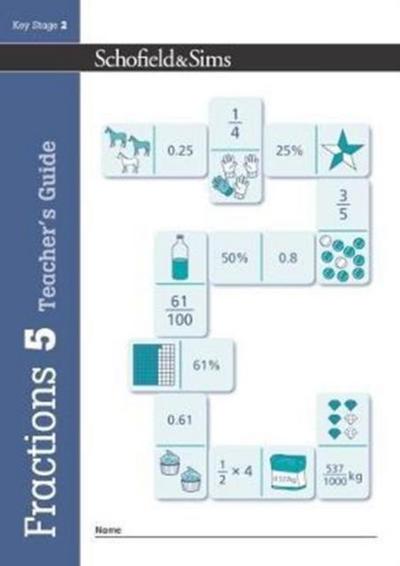 Fractions, Decimals and Percentages Book 5 Teacher’s Guide (Year 5, Ages 9-10)
