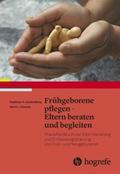 Frühgeborene pflegen - Eltern beraten und begleite