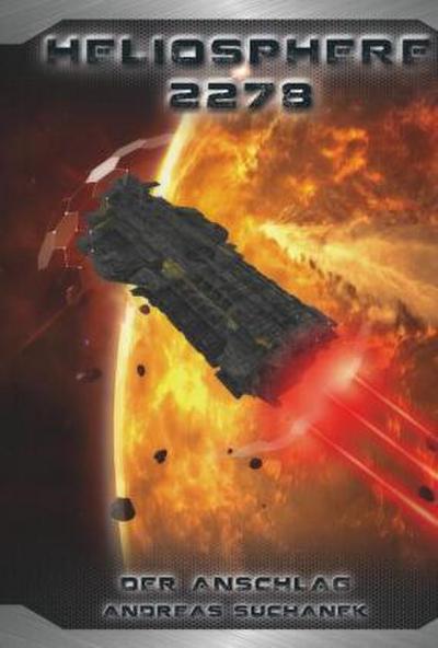 Heliosphere 2278: Der Anschlag