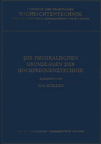 Die Physikalischen Grundlagen der Hochfrequenztechnik