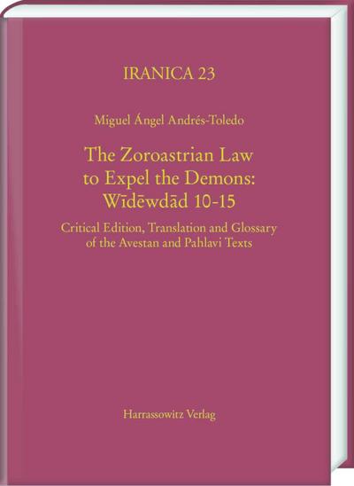 The Zoroastrian Law to Expel the Demons: Wid wdad 10-15