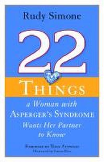 22 Things a Woman with Asperger’s Syndrome Wants Her Partner to Know