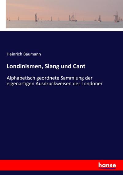Londinismen, Slang und Cant