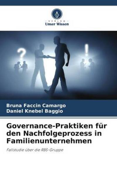 Governance-Praktiken für den Nachfolgeprozess in Familienunternehmen