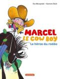 Marcel le cowboy - Le héros du rodéo