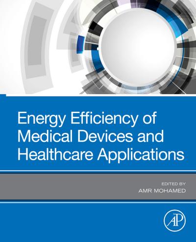 Energy Efficiency of Medical Devices and Healthcare Applications