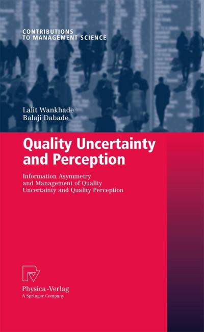 Quality Uncertainty and Perception