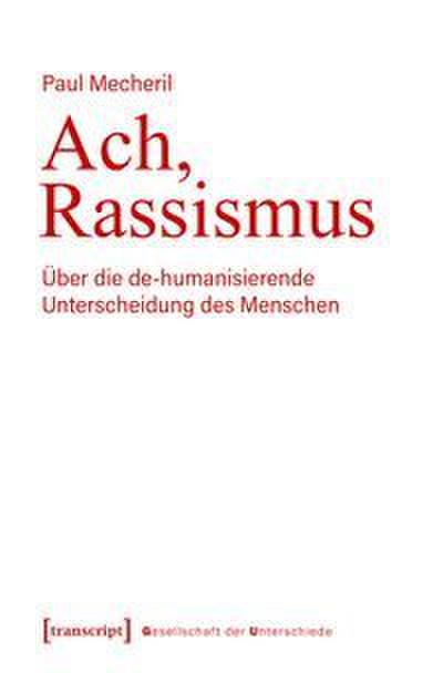 Ach, Rassismus