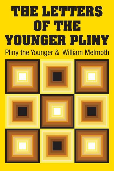 The Letters of the Younger Pliny