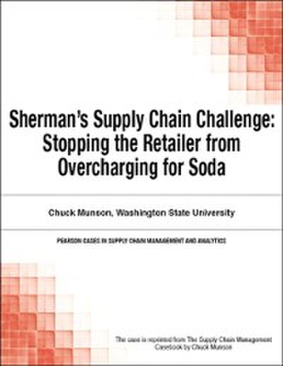 Sherman’s Supply Chain Challenge