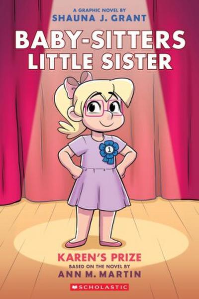 Karen’s Prize: A Graphic Novel (Baby-Sitters Little Sister #10)