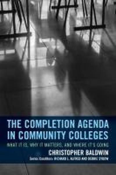 Completion Agenda in Community Colleges