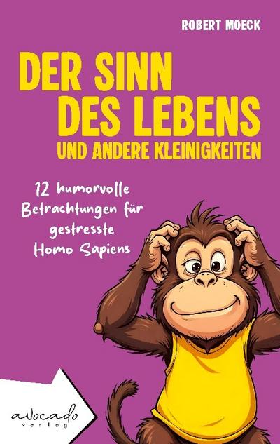Der Sinn des Lebens und andere Kleinigkeiten