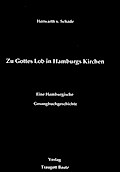 Zu Gottes Lob in Hamburgs Kirchen
