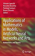 Applications of Mathematics in Models, Artificial Neural Networks and Arts