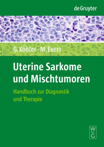 Uterine Sarkome und Mischtumoren