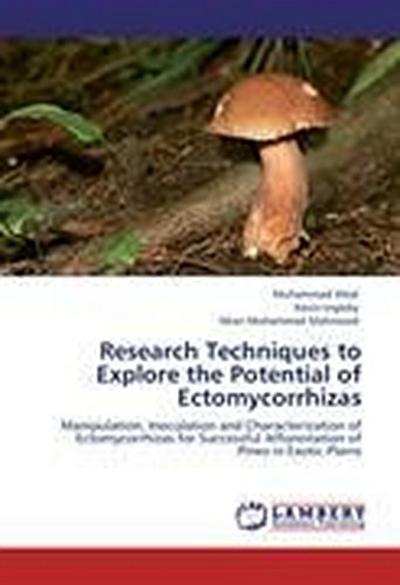 Research Techniques to Explore the Potential of Ectomycorrhizas