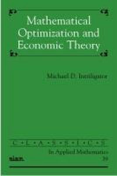 Mathematical Optimization and Economic Theory