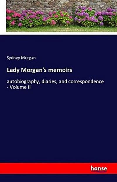 Lady Morgan’s memoirs