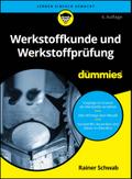 Werkstoffkunde und Werkstoffprüfung für Dummies