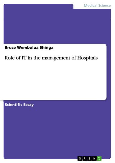 Role of IT in the management of Hospitals