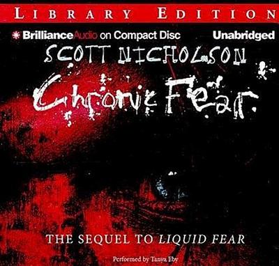 CHRONIC FEAR LIB/E          7D