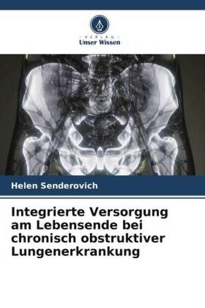 Integrierte Versorgung am Lebensende bei chronisch obstruktiver Lungenerkrankung