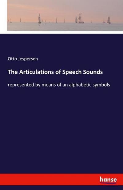 The Articulations of Speech Sounds