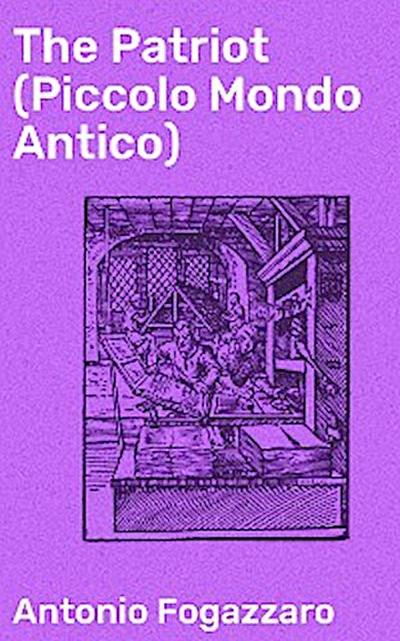 The Patriot (Piccolo Mondo Antico)