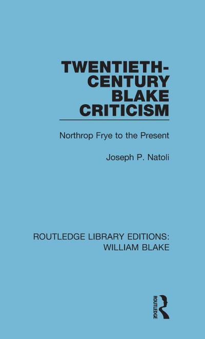 Twentieth-Century Blake Criticism