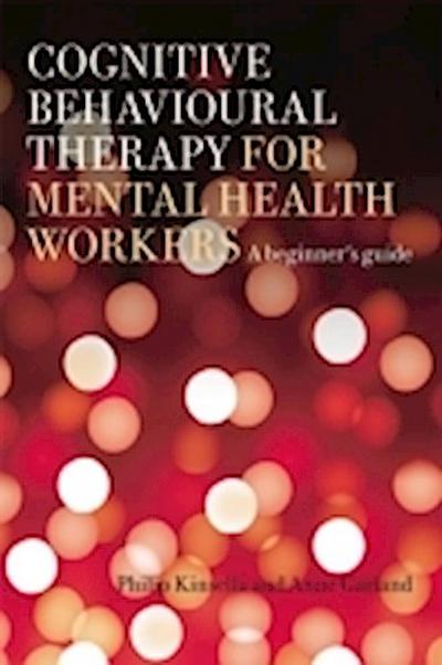 Cognitive Behavioural Interventions for Mental Health Practitioners