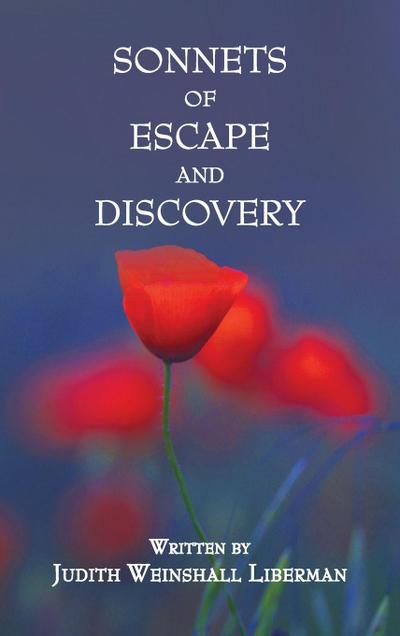 SONNETS OF ESCAPE AND DISCOVERY