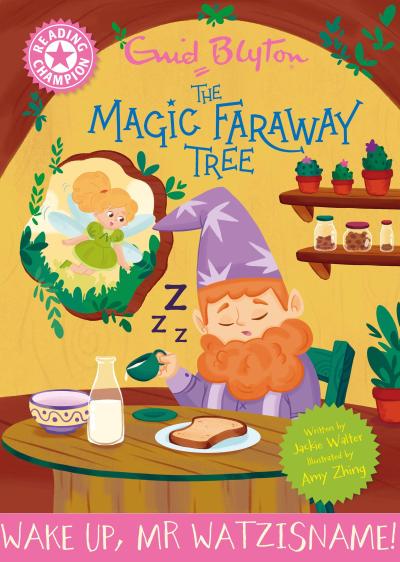 Reading Champion: Magic Faraway Tree: Wake Up, Mr Watzisname!