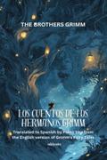 LOS CUENTOS DE LOS HERMANOS GRIMM | Spanish Version of Grimm’s Fairy Tales