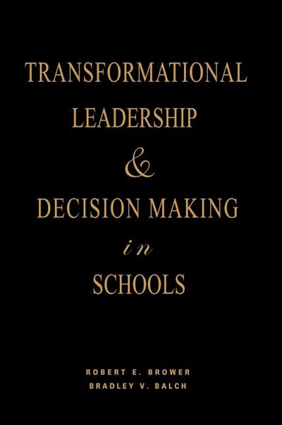 Transformational Leadership & Decision Making in Schools