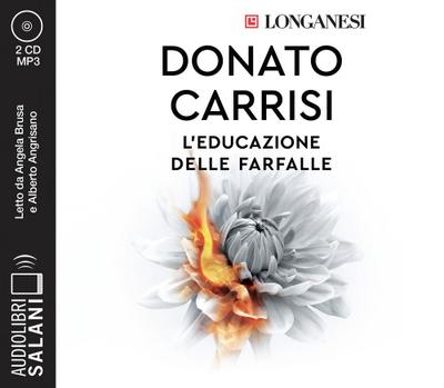 L’ educazione delle farfalle. Letto da Angela Bruca con Alberto Angrisano. Audiolibro. CD Audio formato MP3