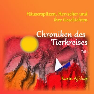 Chroniken des Tierkreises - Teil 1