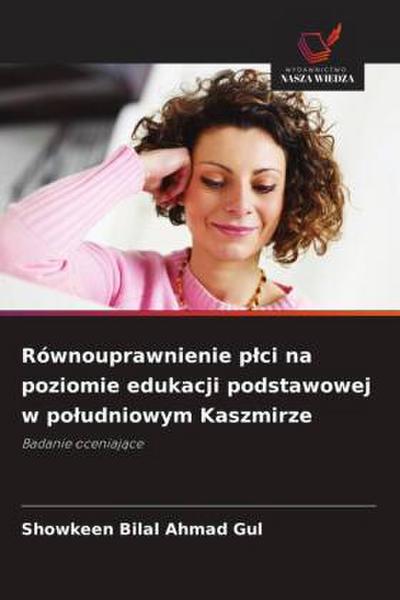 Równouprawnienie p¿ci na poziomie edukacji podstawowej w po¿udniowym Kaszmirze